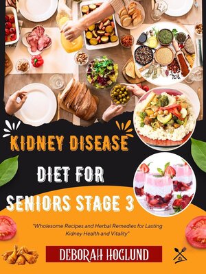 cover image of Kidney Disease Diet for Seniors Stage 3